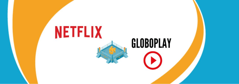 Netflix ou Globoplay: Saiba qual é o melhor streaming