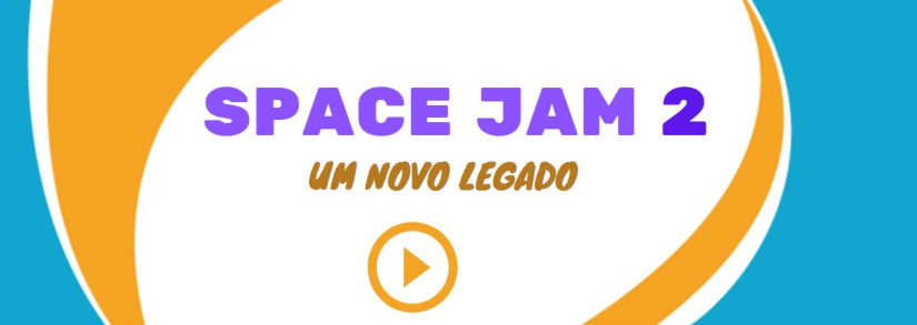 Space Jam: Um novo Legado no UOL Play