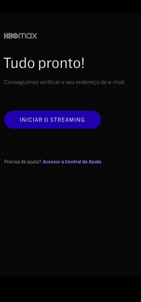 Pronto! Você pode aproveitar o HBO Max